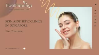 Skin Aesthetic Clinics in Singapore