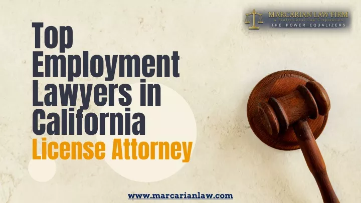 PPT - Top Employment Lawyers in California - License Attorney ...