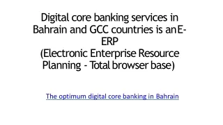 Digital core banking services in Bahrain and GCC