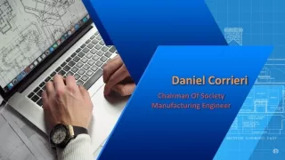 Daniel Corrieri - Chairman Of Society Manufacturing Engineer