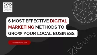 6 Most Effective Digital Marketing Methods To Grow Your Local Business