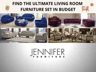 FIND THE ULTIMATE LIVING ROOM FURNITURE SET IN BUDGET