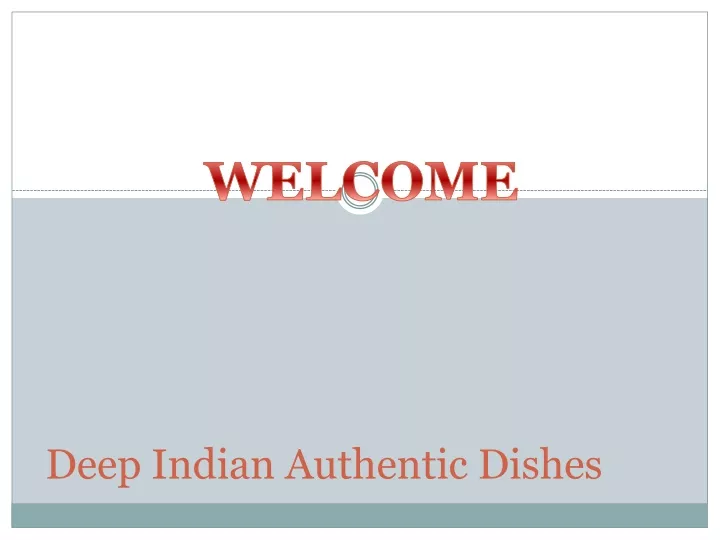 deep indian authentic dishes