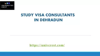 Study Visa Consultants in Dehradun- Universities Crest