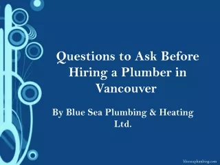 Questions to Ask Before Hiring a Plumber in Vancouver