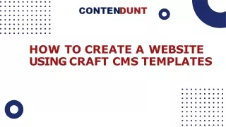 How to Create a Website Using Craft CMS Templates