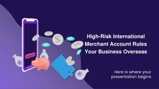 High-Risk International Merchant Account Rules Your Business Overseas