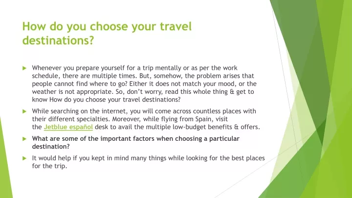 how do you choose your travel destinations