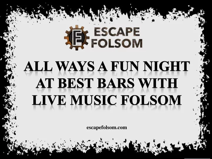 all ways a fun night at best bars with live music
