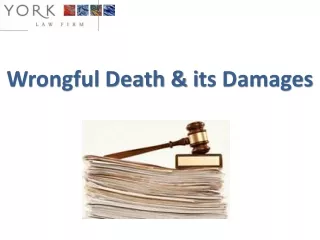 Wrongful Death Attorneys Northern California - York Law Firm USA
