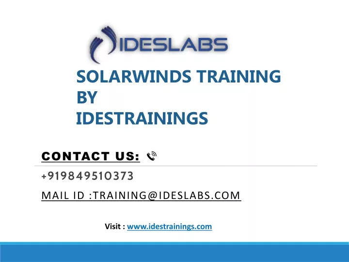 contact us 91 9849510373 mail id training@ideslabs com