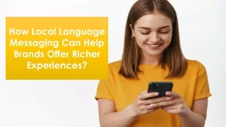 How local language messaging can help brands offer richer experiences