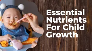 essential nutrients for child growth