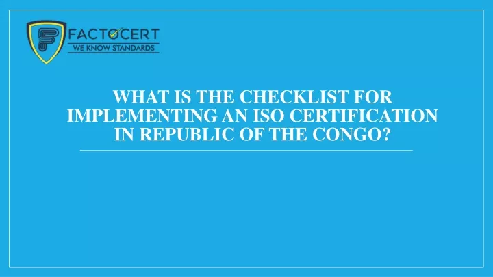 what is the checklist for implementing an iso certification in republic of the congo