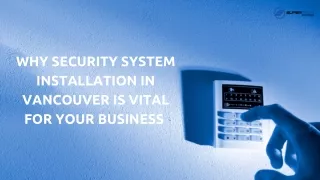 why security system installation in vancouver