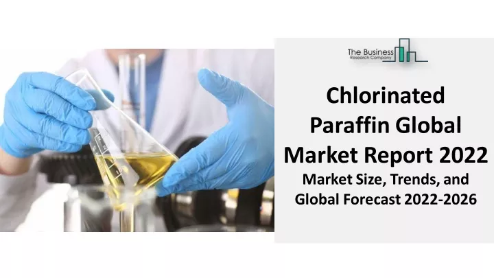 chlorinated paraffinglobal market report 2022