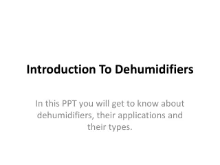 Introduction To Dehumidifiers