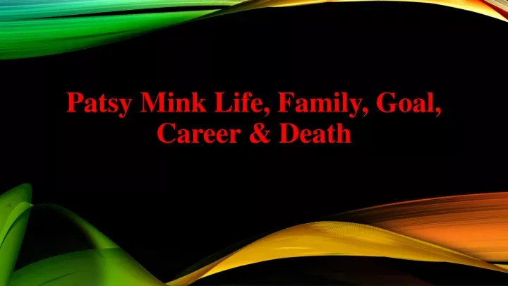 patsy mink life family goal career death