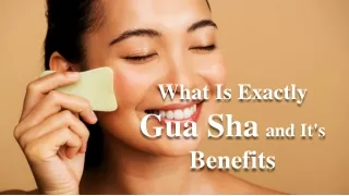 What Is Exactly Gua Sha and It's Benefits