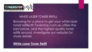 White Laser Toner Refill  Tonerstop.com.au