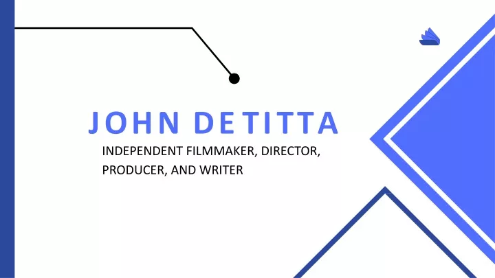 john de titta independent filmmaker director