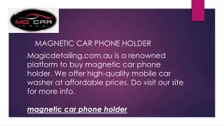 Magnetic Car Phone Holder  Magicdetailing.com.au