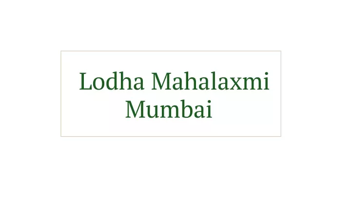 lodha mahalaxmi mumbai