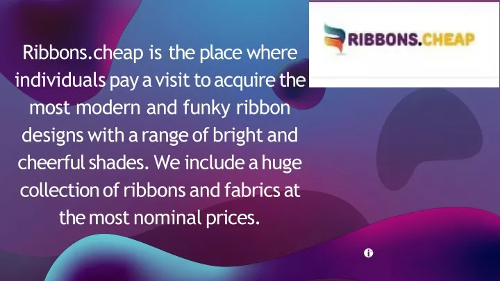 ribbons cheap is the place where individuals