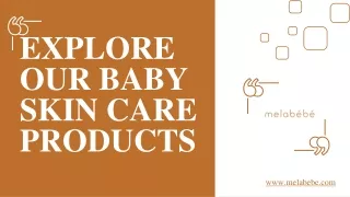 Explore Our Baby Skin Care Products - Melabebe