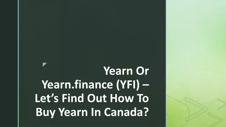 yearn or yearn finance yfi let s find out how to buy yearn in canada