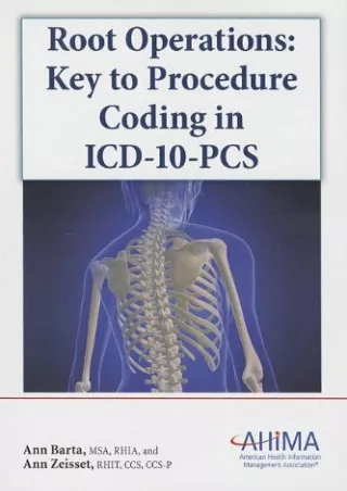 READING Root Operations Key to Procedure Coding in ICD 10 PCS