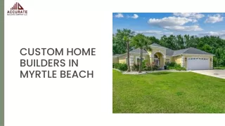 Best Custom Home Builders in Myrtle Beach