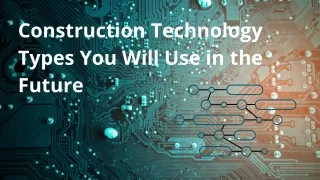 Construction Technology You'll Use in the Future | Adel Sageer