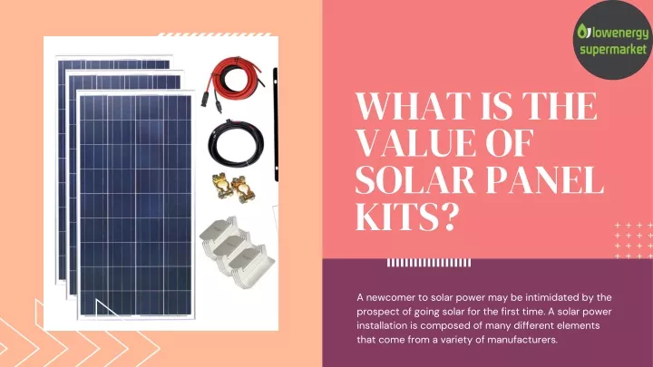 what is the value of solar panel kits