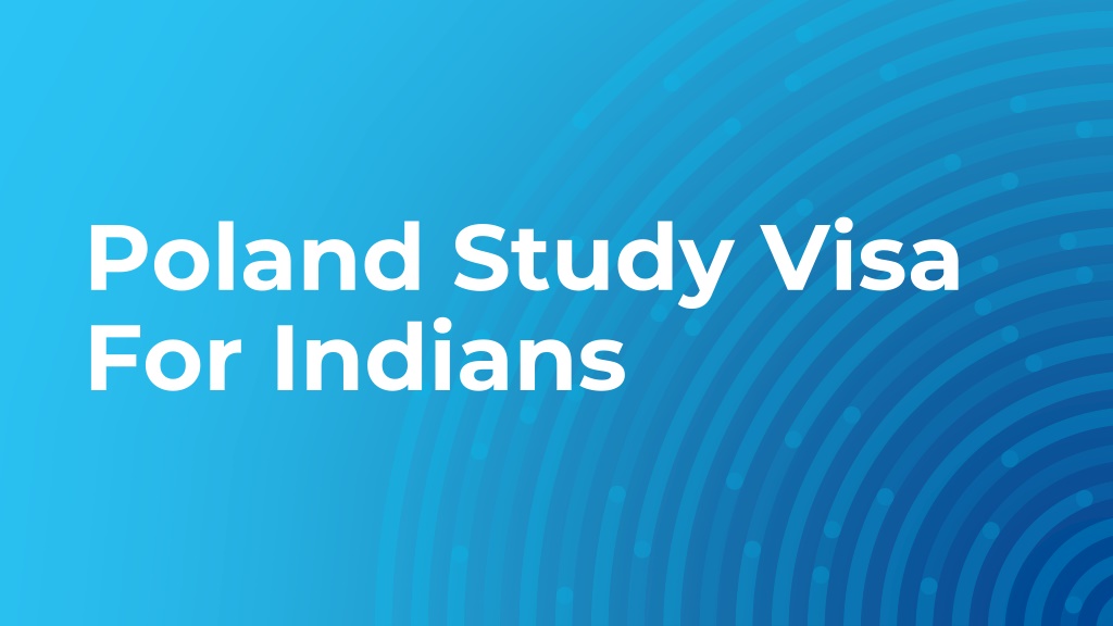 PPT - Poland Study Visa For Indians PowerPoint Presentation, free ...