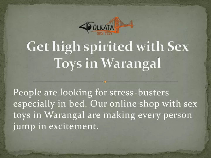 get high spirited with sex toys in warangal