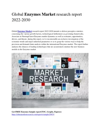 Global Enzymes Market,Growth,Trends,Growth opportunity,Analysis,Forecast 2022-20