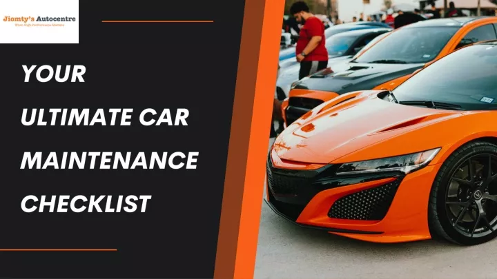 your ultimate car maintenance checklist