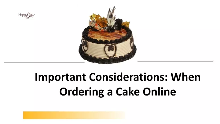 important considerations when ordering a cake