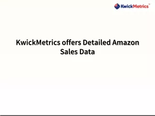 kwickmetrics offers detailed amazon sales data