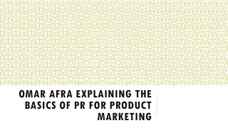 Omar Afra Explaining The Basics Of PR For Product Marketing