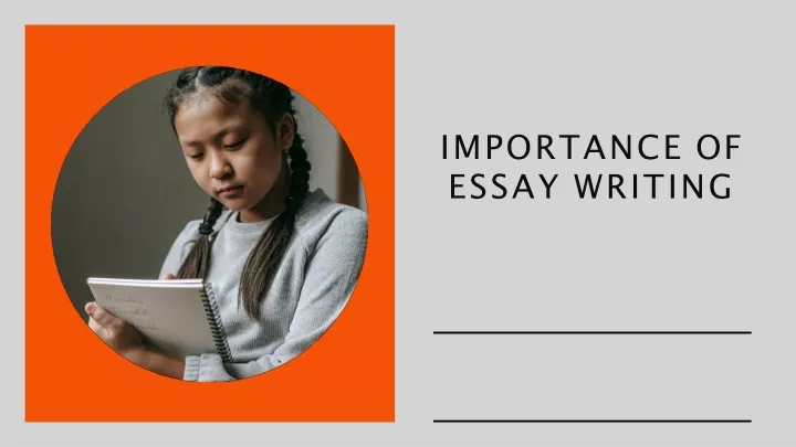 the importance of essay writing