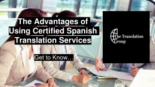 The Advantages of Using Certified Spanish Translation Services