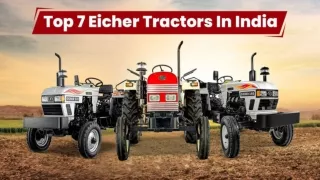 Top 7 Eicher Tractors in India