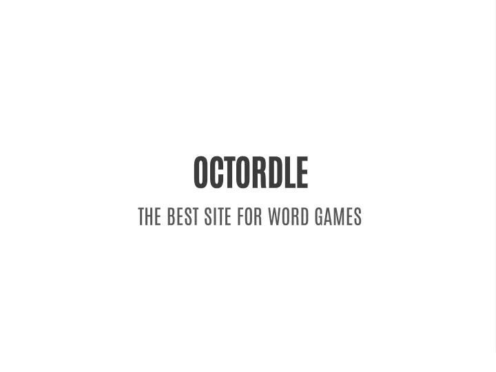octordle the best site for word games