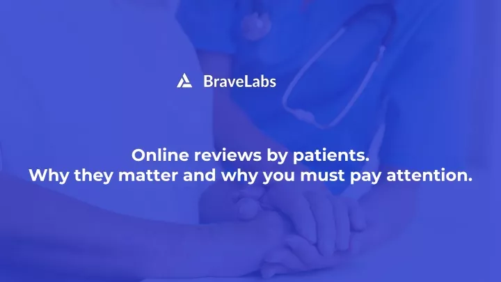online reviews by patients why they matter