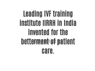 IVF training is important for infertility specialists. Why?