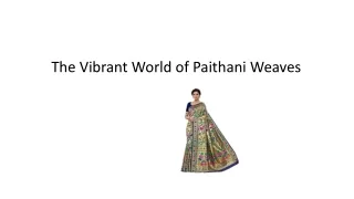 The Vibrant World of Paithani Weaves