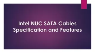Intel NUC SATA Cables Specification and Features