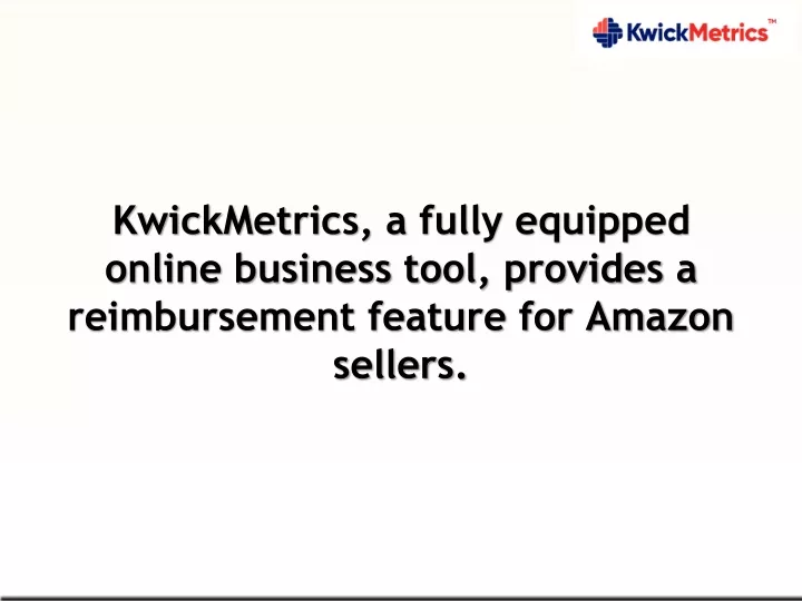 kwickmetrics a fully equipped online business